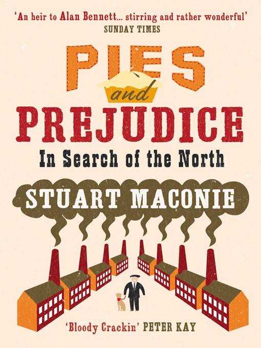 Title details for Pies and Prejudice by Stuart Maconie - Available